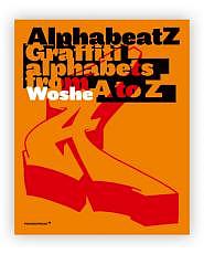 AlphabeatZ - Graffiti alphabets from A to Z Buch