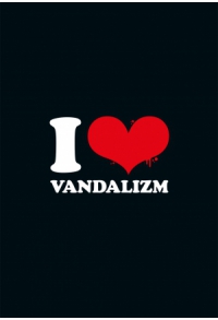 I Love Vandalizm - Poster